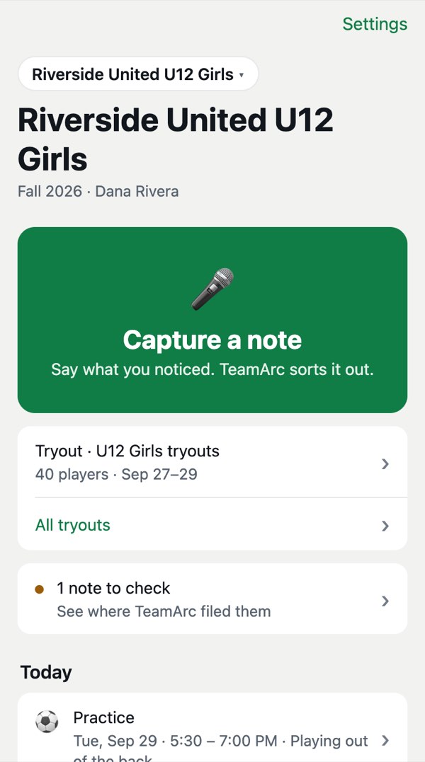 Coach home for Riverside United U12 Girls: a large “Capture a note” button, a tryout in progress, one note to check, and today’s practice.